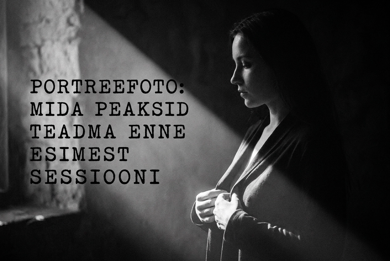 Professional header image for list-based article: Portreefoto: mida peaksid teadma enne esimest sessiooni